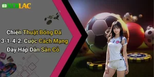 Chiến Thuật Bóng Đá 3-1-4-2: Cuộc Cách Mạng Đầy Hấp Dẫn Sân Cỏ