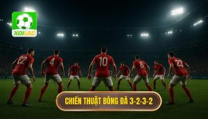 Chiến thuật bóng đá 3-2-3-2