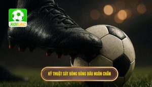 Kỹ thuật sút bóng bằng đầu ngón chân