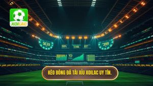 Kèo bóng đá tài xỉu